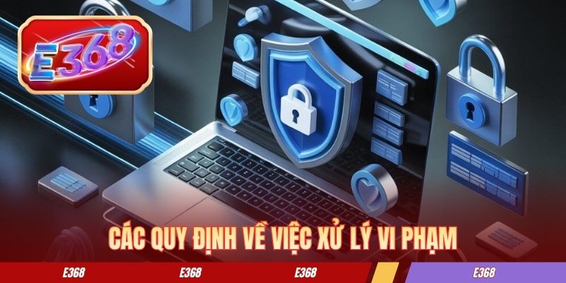 Các quy chuẩn về việc xử lý vi phạm