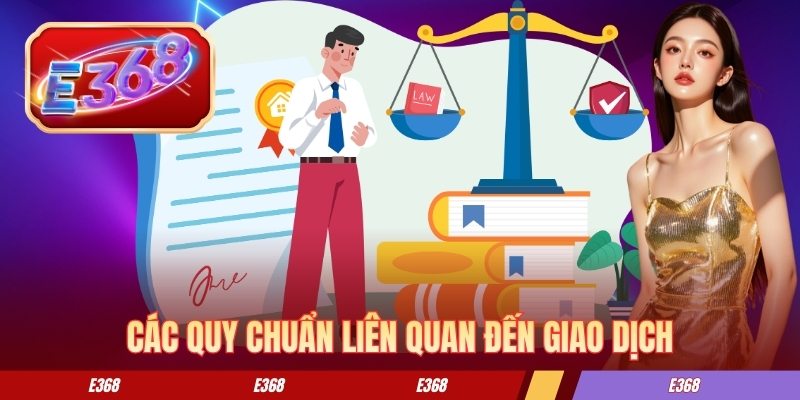 Các quy chuẩn liên quan đến giao dịch
