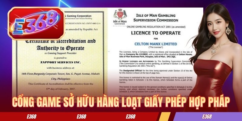 Cổng game sở hữu hàng loạt giấy phép hợp pháp Cổng game sở hữu hàng loạt giấy phép hợp pháp